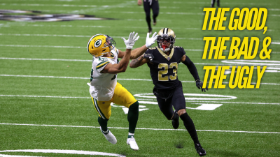 The Good, the Bad and the Ugly: Packers vs Saints