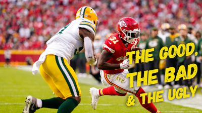 The Good, the Bad and the Ugly: Packers vs Chiefs