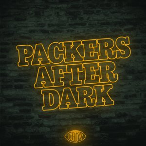 Packers After Dark