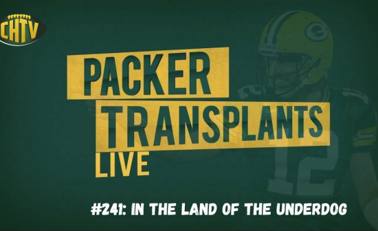 Packer Transplants 241: In the Land of the Underdog