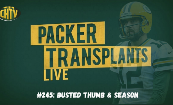 Packer Transplants 245: Busted Thumb & Season