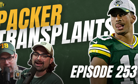 Packer Transplants 253: You Can't Hurry Love